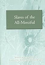 SLAVE OF THE ALL MERCIFUL